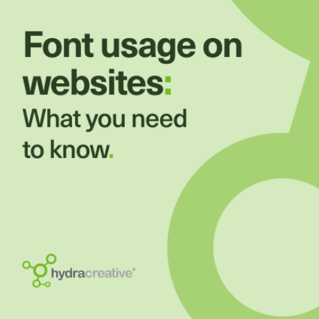 Hydra Insight - Font usage on websites: What you need to know. 