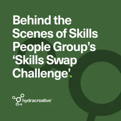 Hydra Insight - Behind the Scenes Video Content of Skills People Group’s Exciting ‘Skills Swap Challenge’